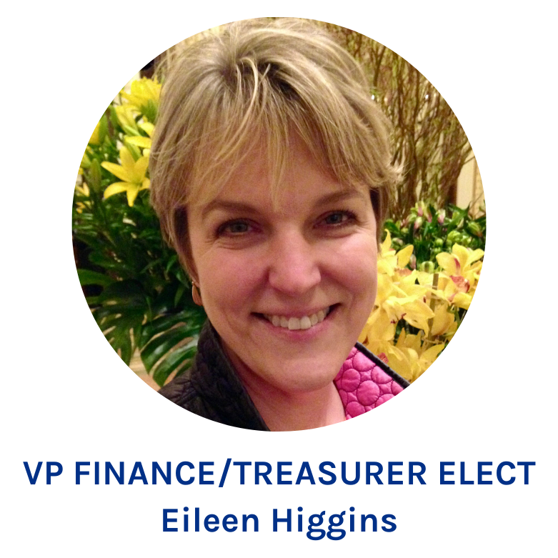 Eileen Higgins - VP Finance and Treasurer Elect
