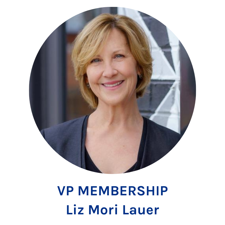 VP MEMBERSHIP – Liz Mori Lauer