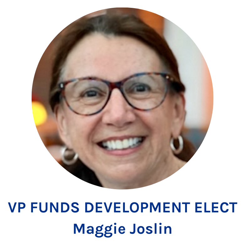 VP Funds Development Elect - Maggie Joslin